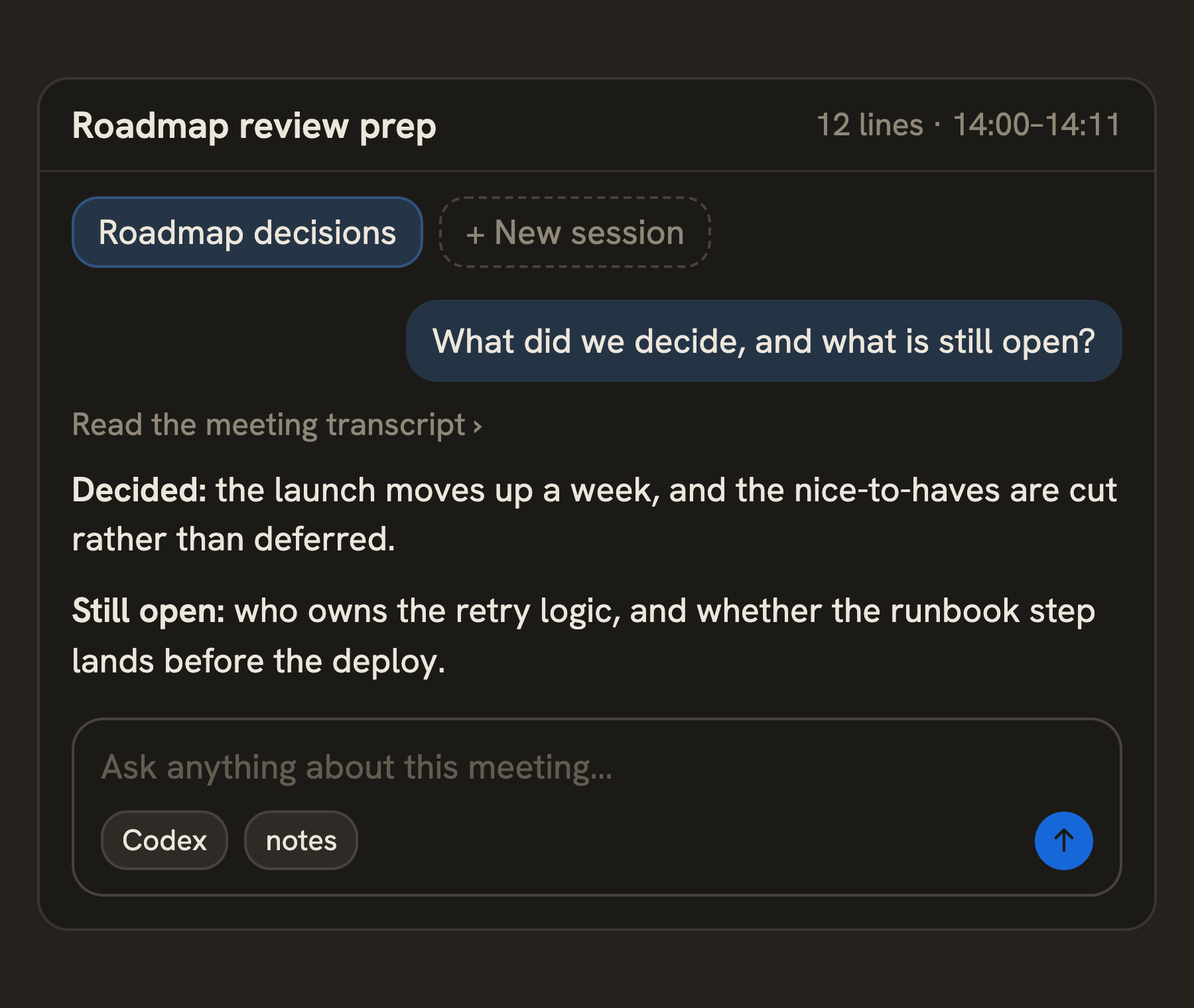 A meeting's own panel with an agent session on it: the question asked, the transcript it read, the decisions and open questions it answered, and a composer set to Codex